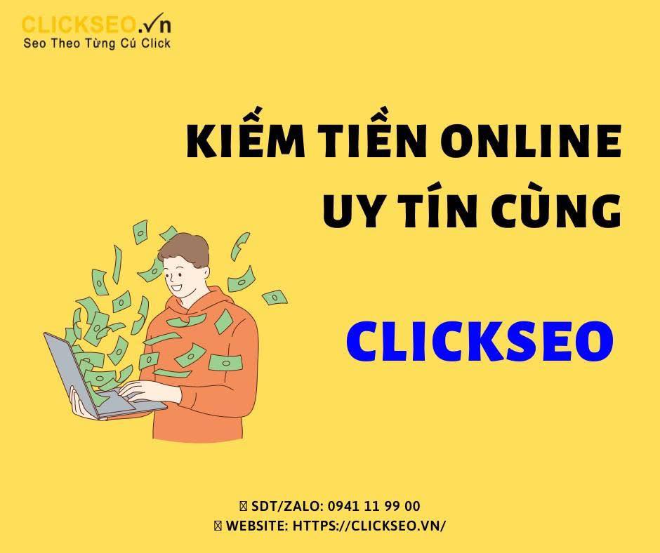 Cơ Hội Kiếm Tiền Online Hấp Dẫn Tại Nhà Với ClickSeo